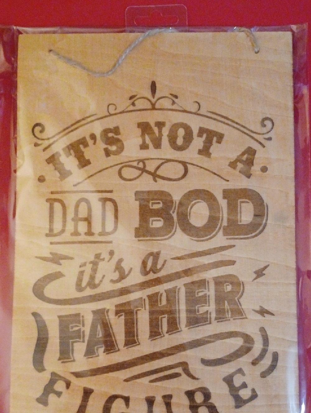 8x10 Funny Wood Sign "It's Not a Dad Bod It's a Father Figure" - Natural Wood